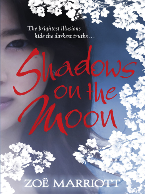 Title details for Shadows on the Moon by Zoe Marriott - Available